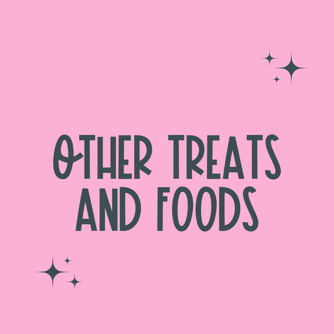 Other Treats and Food