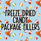 Freeze Dried Candy Package Fillers