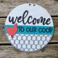 Welcome to Our Coop Door Hanger